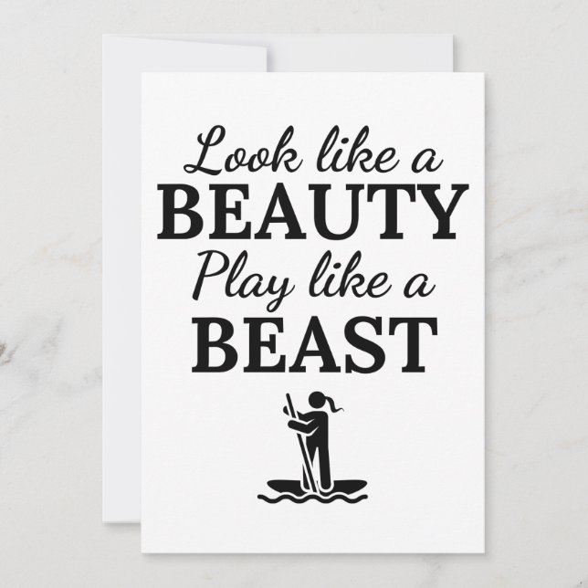 Cartão Paddleboard: Look like a beauty play like a beast. (Frente)