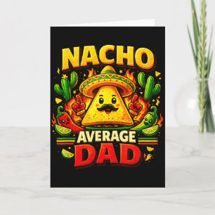 Cartão Pai médio nacho para cinco de mayo e dia dos pais