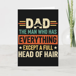 Cartão Pai O Homem Que Tem Tudo Exceto Um Cabelo Cheio 