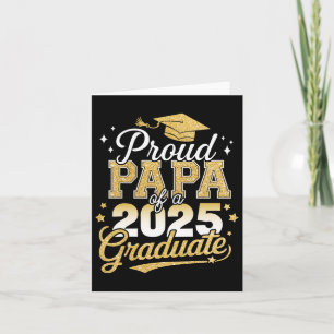 Cartão Pai Orgulhoso De Um Graduado Da Turma De 2025 Grad