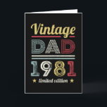 Cartão Pai Vintage 1981 aniversário de 40 anos Gift Men R<br><div class="desc">Este design do Pai Vintage de 1981 faz um dia de os pais presente para homens que completam 40 anos. Presentes de aniversário para ele. Para uma lenda incrível,  pai. design para um homem nos anos 60 e 70.</div>