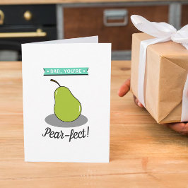 Cartão Pai, você é "Pear-fect"! Dia de os pais de Pear