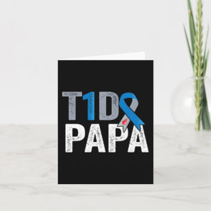 Cartão Papá do T1D, sua luta é minha luta Diabetes Tipo 1