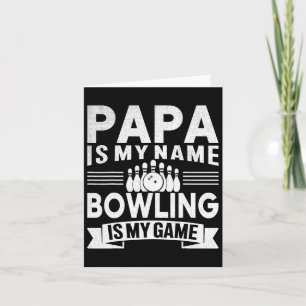 Cartão Papá Engraçado É Meu Nome Boliche É Meu Jogo Para