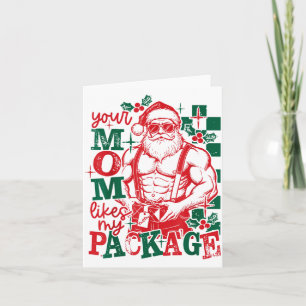 Cartão Papai Noel engraçado sua mãe gosta do meu pacote N