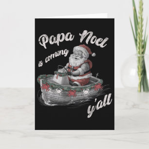 Cartão Papai Noel Está Chegando, Galera Natal Cajun Louis