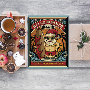 Cartão Papai Noel Olá Dias de Verão Eu Faço pelo Ho Ho 
