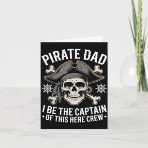 Cartão Papai Pirata É o Capitão Desta Tripulação de Pais