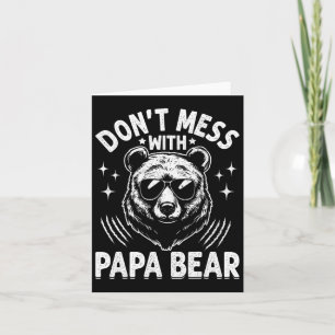Cartão Papai Urso Não Brinca Com Papai Urso Pais Divertid