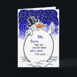 Cartão Papais noeis da Irmã Snowman, Humor de Natal<br><div class="desc">Mande um bom conselho e palavras de encorajamento para sua irmã enquanto deseja Feliz Natal a ela. Um bonzinho e compreensivo boneco preto,  nariz de cenoura e um sorriso grande,  perfeito para a sua mensagem e desejos.</div>