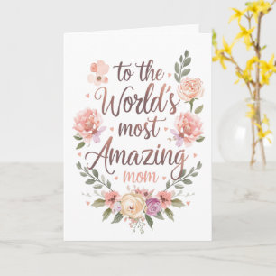 Cartão Para a Mãe Mais Incrível do Mundo Design Floral