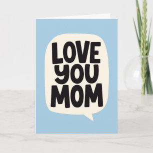 Cartão Para a Mamãe Amo Você Negrito Azul Letreirado