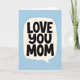Cartão Para a Mamãe Amo Você Negrito Azul Letreirado