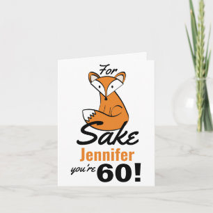 Cartão Para Fox Sake 60º Aniversário Personalizado