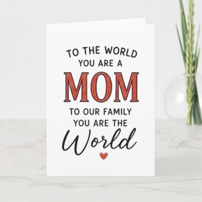 Cartão Para o Mundo Você É Uma Mãe (Frente)