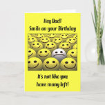 Cartão Para o pai, sorriso em seu aniversário!<br><div class="desc">Uma cara triste em uma multidão de caras de sorriso felizes. Sorriso em seu aniversário!</div>