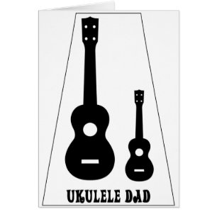 Cartão Para todos os pais do Ukulele!