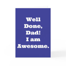 Parabéns Pai Eu Sou Incrível | Citação Divertida