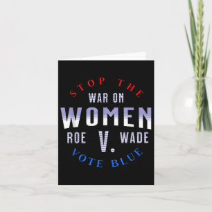 Cartão Pare a Guerra Contra as Mulheres Proteja o Roe V W