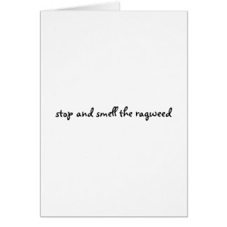 Cartão pare e cheire o ragweed