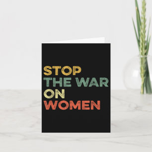 Cartão Parem Com A Guerra Contra Mulheres Femininas Femin