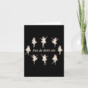 Cartão Pas De Boo-rée Funny Ballet Assustadores Fantasmas