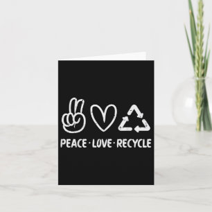Cartão Paz Amor Recicle Dia da Terra Reciclagem Hippie Ho