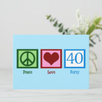 Peace Love 40 Cute aniversário de 40 anos