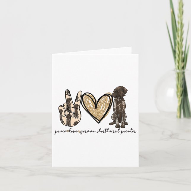 Cartão Peace Love Gsp German Shorired Pointer Dog Love (Frente)