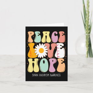 Cartão Peace Love Hope Brain Aneurysm Awarness Gift