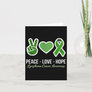 Cartão Peace Love Hope Green Ribbon Linfoma Cancer com co