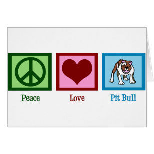 Cartão Peace Love Pit Bull