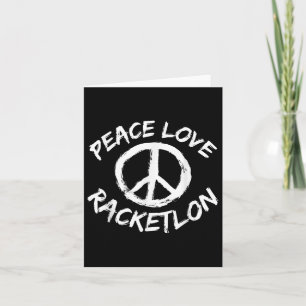 Cartão Peace Love Racketlon dizendo Design Racketlon Play