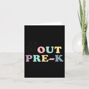Cartão Peace Out Pre-k Cl Of 2025 Graduation Women Kid