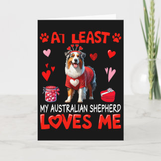Cartão Pelo Menos Meu Australian Shepherd Me Ama Valentin