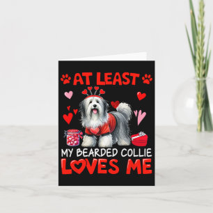 Cartão Pelo Menos Meu Bearded Collie Me Ama no Dia dos Na