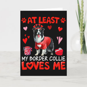 Cartão Pelo Menos Meu Border Collie Me Ama no Dia dos Nam