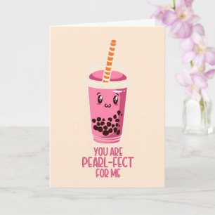 Cartão Perfeito para mim bebida de chá com pérolas boba k