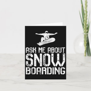 Cartão Pergunte-Me Sobre Snowboard Funny Snowboard Lover 