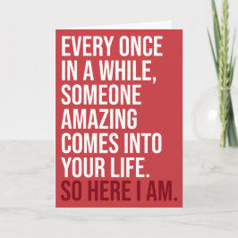 Cartão PERSONALIZADO Aqui estou eu Humor Romântico Sarcás