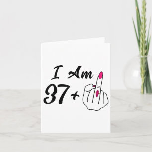 Cartão Personalizado Sou 37 Mais Um Humor De Dedo Médio 3