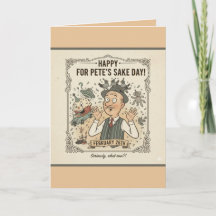 Personalize "For Pete's Sake Day" Greeting Card