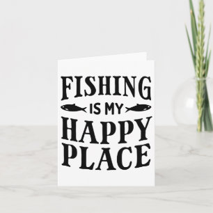 Cartão Pesca É Meu Lugar Feliz, Pai Engraçado Do Pescador