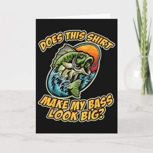 Cartão Pesca Engraçado Esta Camisa Faz Meu Byss Parecer B