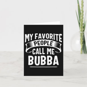 Cartão Pessoas Favorito Chame-me Dia de os pais Bubba