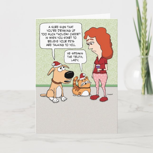 Cartão Pets acham que você é Bebendo demais no Natal (Frente)