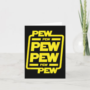 Cartão Pew Pew Pew _ Ficção científica divertida