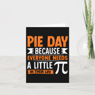 Cartão Pi Day 3.14 Pi - Pie Day Porque Todos Precisam De 