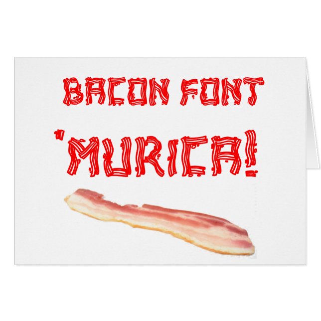 Cartão Pia batismal 'Murica do bacon! (Frente Horizontal)