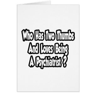 Cartão Piada psiquiatra... Dois polegares